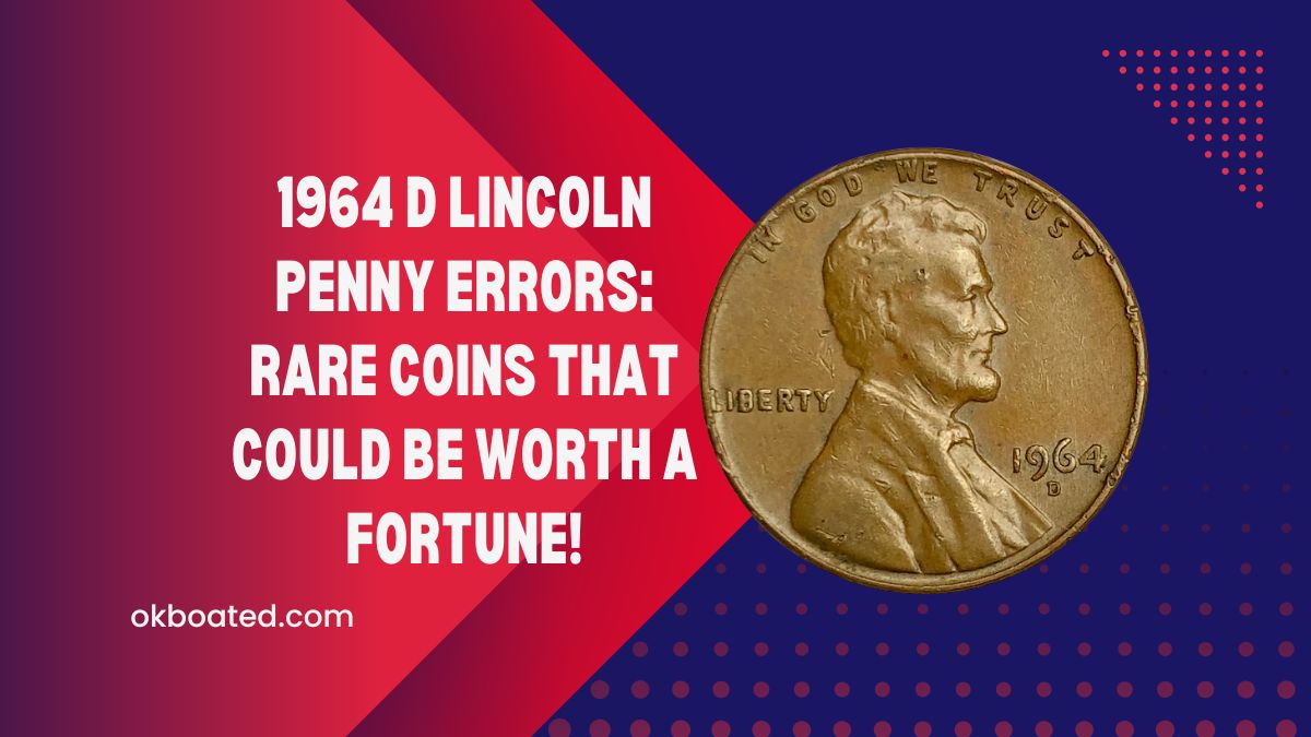 1964 D Lincoln Penny Errors: Rare Coins That Could Be Worth a Fortune!