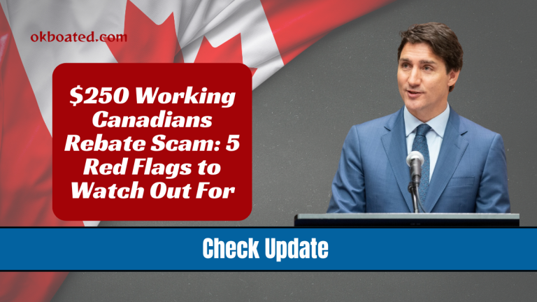 $250 Working Canadians Rebate Scam 5 Red Flags to Watch Out For