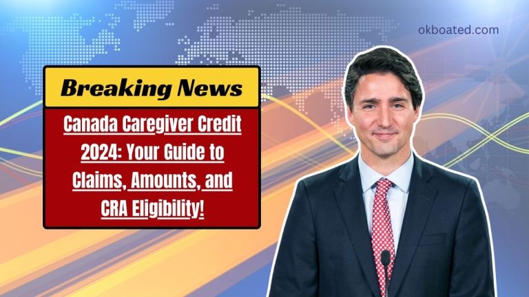 Canada Caregiver Credit 2024: Your Guide to Claims, Amounts, and CRA Eligibility!