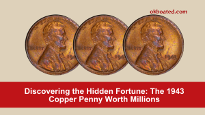 Discovering the Hidden Fortune: The 1943 Copper Penny Worth Millions