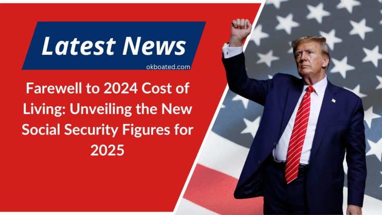 Farewell to 2024 Cost of Living: Unveiling the New Social Security Figures for 2025