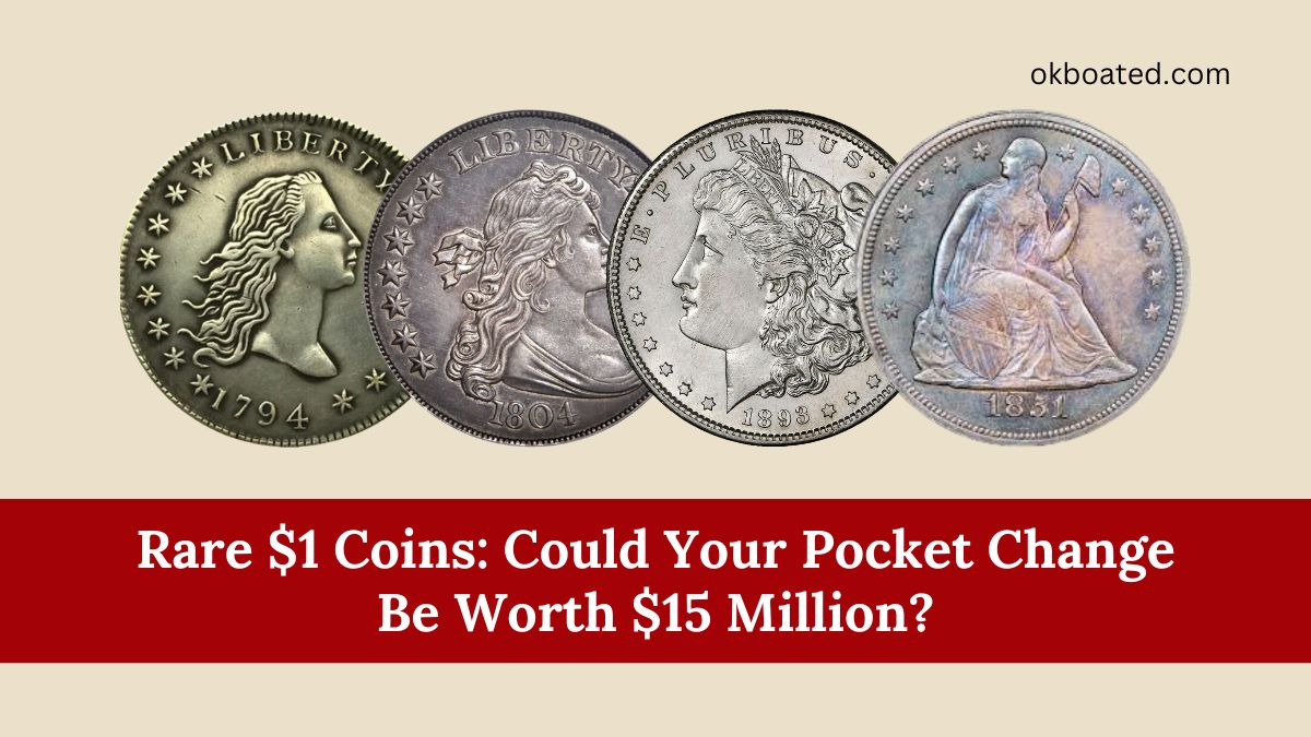 Rare $1 Coins: Could Your Pocket Change Be Worth $15 Million?