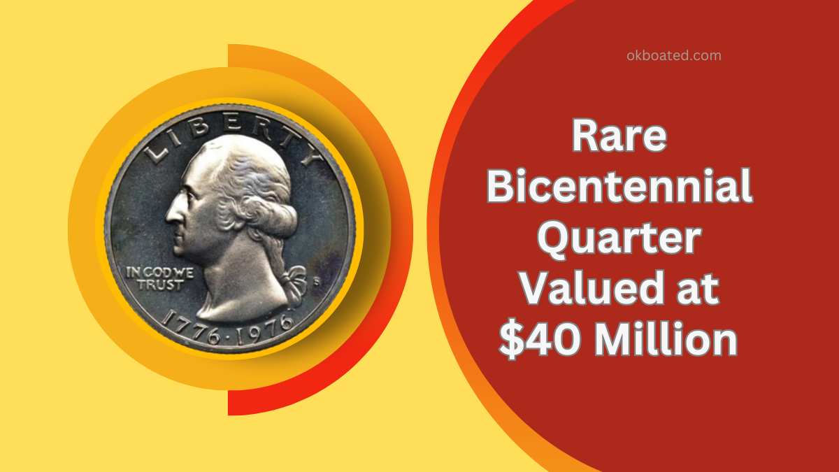 Rare Bicentennial Quarter Valued at $40 Million - Plus 2 Coins Worth Over $5 Million Each!