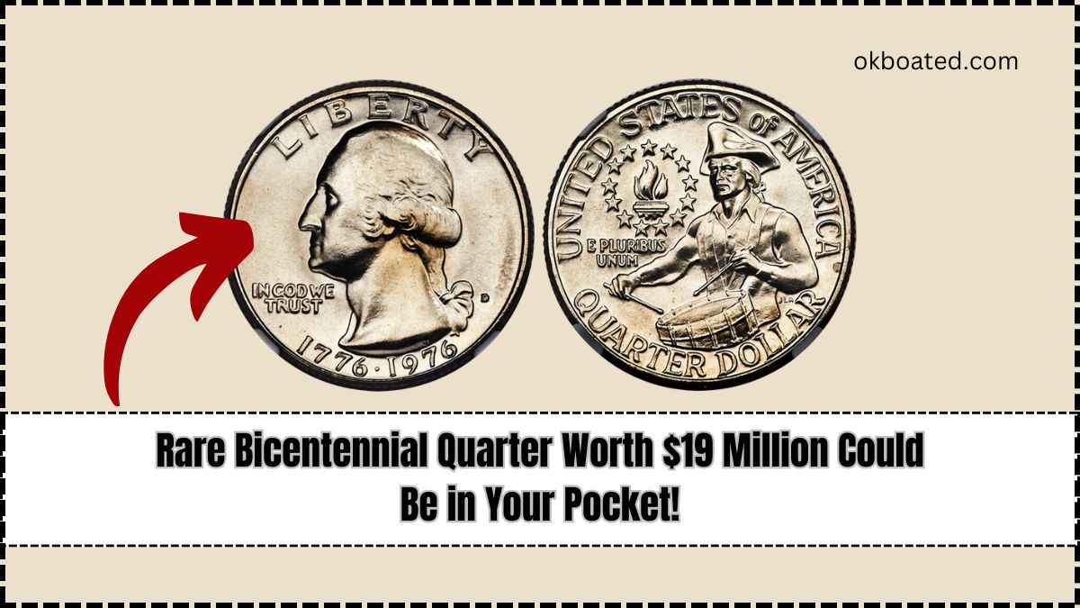 Rare Bicentennial Quarter Worth $19 Million Could Be in Your Pocket!