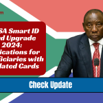 SASSA Smart ID Card Upgrade 2024: Implications for Beneficiaries with Outdated Cards