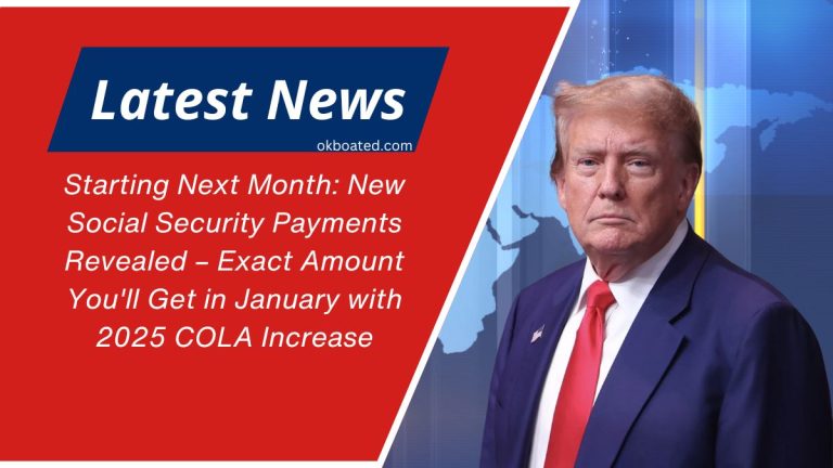 Starting Next Month: New Social Security Payments Revealed – Exact Amount You'll Get in January with 2025 COLA Increase