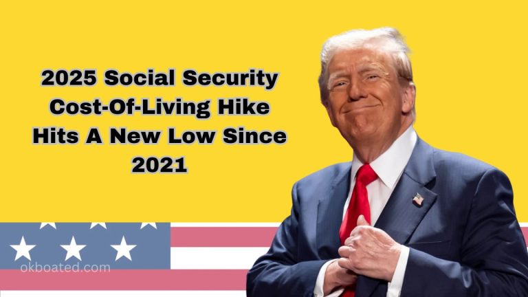 2025 Social Security Cost-Of-Living Hike Hits A New Low Since 2021