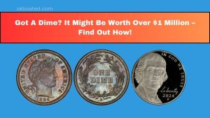 Got A Dime? It Might Be Worth Over $1 Million – Find Out How!