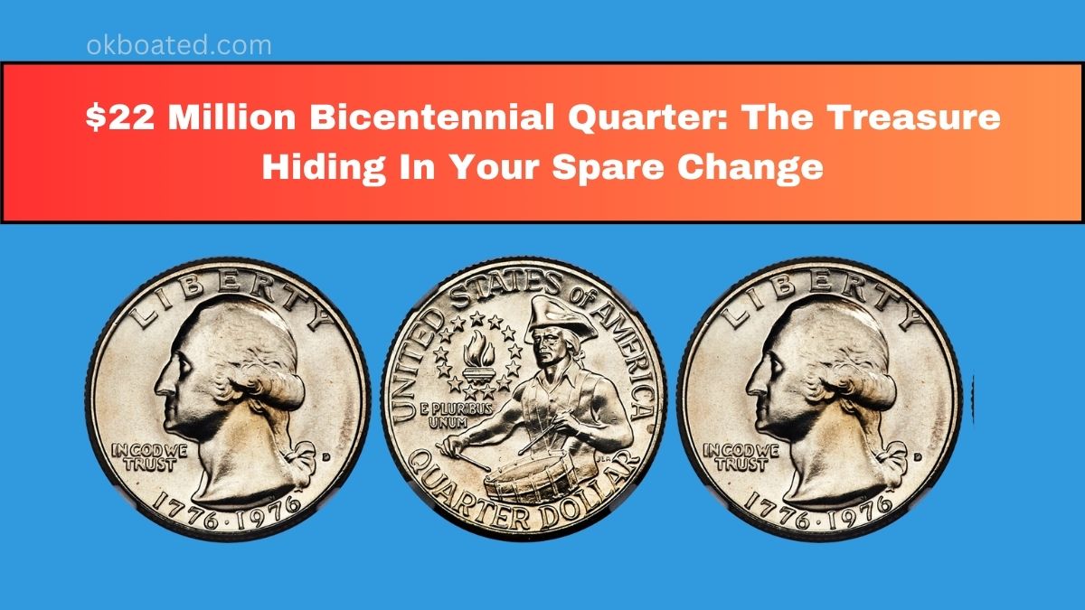 $22 Million Bicentennial Quarter: The Treasure Hiding In Your Spare Change