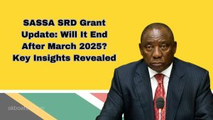 SASSA SRD Grant Update: Will It End After March 2025? Key Insights Revealed