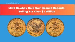 1850 Cowboy Gold Coin Breaks Records, Selling For Over $1 Million