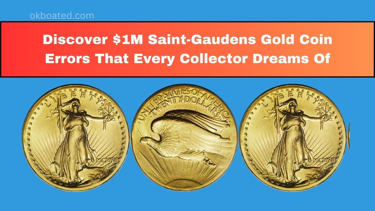 Discover $1M Saint-Gaudens Gold Coin Errors That Every Collector Dreams Of