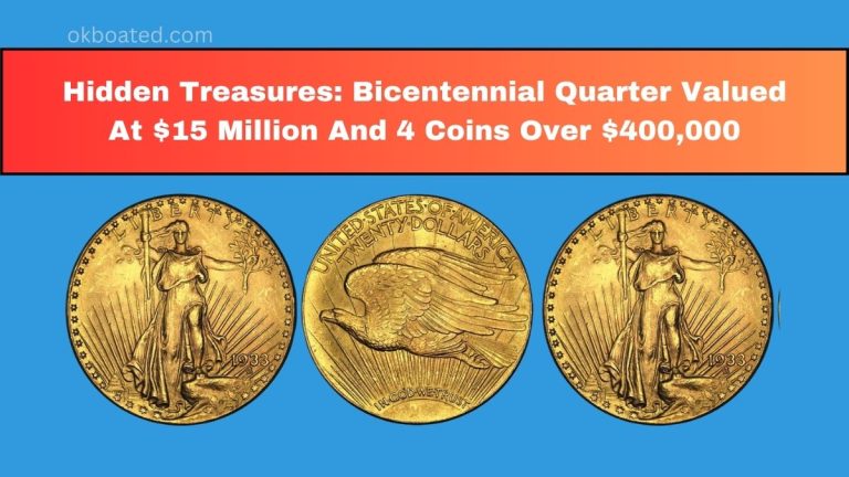 Hidden Treasures: Bicentennial Quarter Valued At $15 Million And 4 Coins Over $400,000