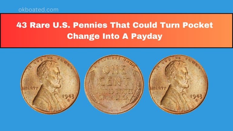 43 Rare U.S. Pennies That Could Turn Pocket Change Into A Payday