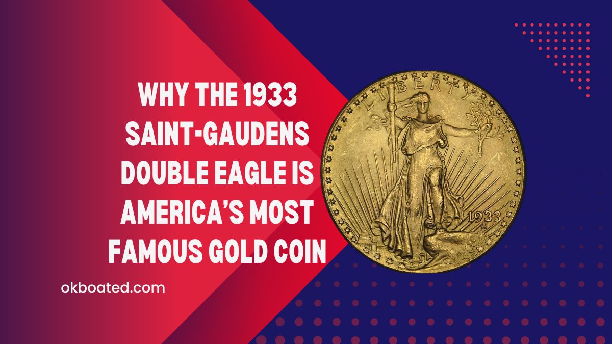 Why the 1933 Saint-Gaudens Double Eagle Is America’s Most Famous Gold Coin